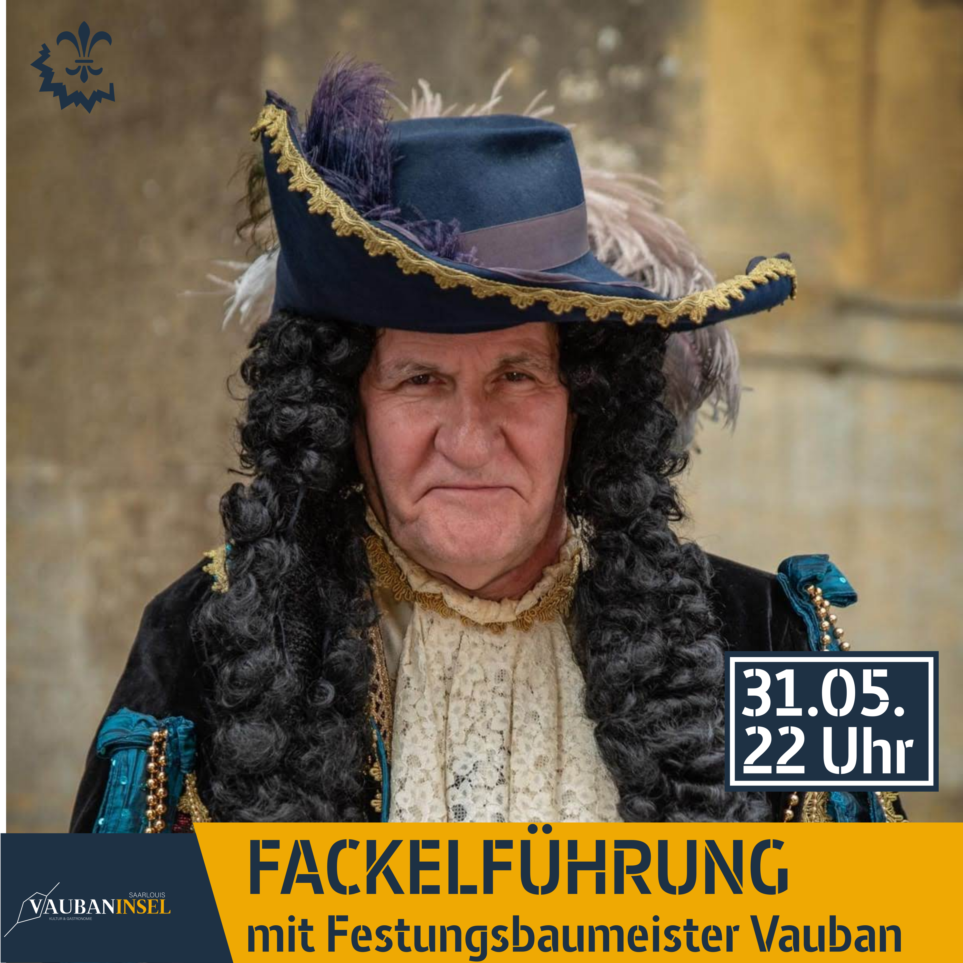 Barock Wochenende: Fackelführung mit Festungsbaumeister Vauban 31.05.2025